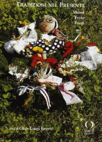 Immagine copertina libro Tradizioni nel presente. Con CD-ROM