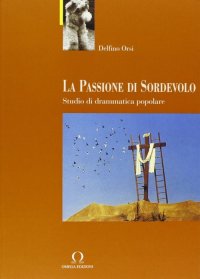 Immagine copertina libro La passione di Sordevolo