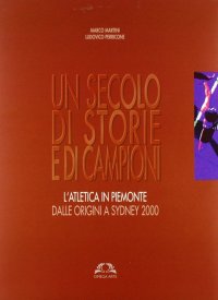 Immagine copertina libro Un secolo di storie e di campioni