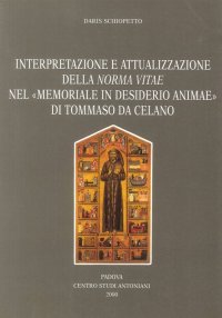 Immagine copertina libro Interpretazione e attualizzazione della Norma vitae del «Memoriale in desiderio animae» di Tommaso da Celano