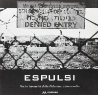 Immagine copertina libro Espulsi. Immagini e voci dalla Palestina sotto assedio