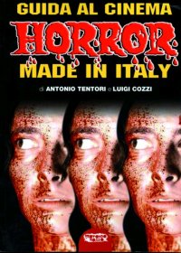 Immagine copertina libro Horror made in Italy. Il cinema gotico e fantastico italiano. Vol. 1