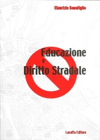 Immagine copertina libro Educazione e diritto stradale