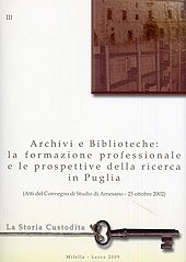 Immagine copertina libro Archivi e biblioteche: la formazione professionale e le prospettive della ricerca in Puglia