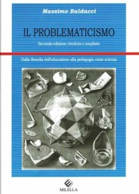 Immagine copertina libro Il problematicismo. Dalla filosofia dell'educazione alla pedagogia come scienza
