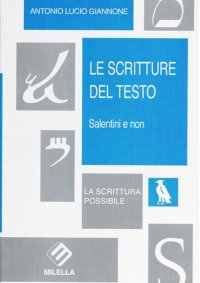 Immagine copertina libro Le scritture del testo. Salentini e non