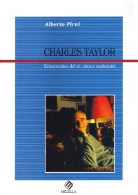 Immagine copertina libro Charles Taylor. Ermeneutica del sé, etica e modernità