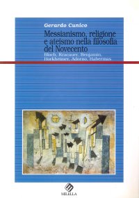 Immagine copertina libro Messianismo, religione e ateismo nella filosofia del '900