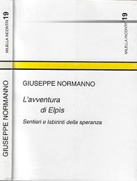 Immagine copertina libro L'avventura di Elpis. Sentieri e labirinti della speranza