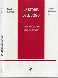Immagine copertina libro La storia dell'uomo. Sketches of the history of man