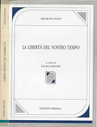 Immagine copertina libro La libertà del nostro tempo