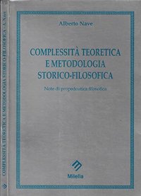 Immagine copertina libro Complessità teoretica e metodologia storico-filosofica. Note di propedeutica filosofica