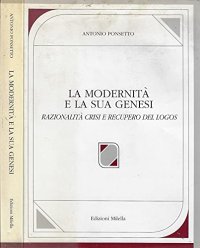 Immagine copertina libro La modernità e la sua genesi. Razionalità, crisi e recupero del logos