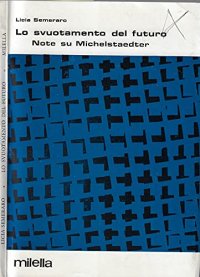 Immagine copertina libro Lo svuotamento del futuro. Note su Michelstaedter
