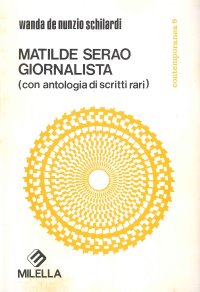 Immagine copertina libro Matilde Serao giornalista. Con antologia di scritti vari