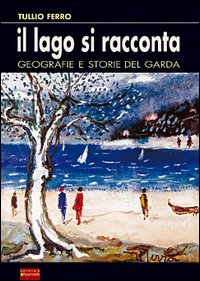Immagine copertina libro Il lago si racconta