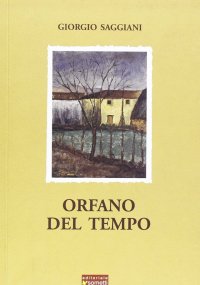 Immagine copertina libro Orfano del tempo