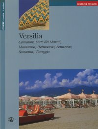 Immagine copertina libro Versilia. Camaiore, Forte dei Marmi, Massarosa, Pietrasanta, Seravezza, Stazzema, Viareggio. Ediz. tedesca