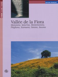 Immagine copertina libro Vallée de la Fiora. Manciano, Saturnia, Montemerano, Pitigliano, Scansano, Sorano, Sovana