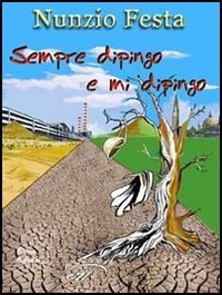 Immagine copertina libro Sempre dipingo e mi dipingo. Storie di vite ballate e condite con musica