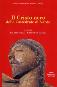 Immagine copertina libro Il Cristo nero della Cattedrale di Nardò