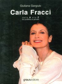 Immagine copertina libro Carla Fracci dalla A alla Z tra pubblico e privato