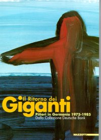 Immagine copertina libro El regreso de los gigantes. Pintura alemana 1975-1985. De la Colección Deutsche Bank. Catalogo della mostra. Ediz. spagnola e inglese