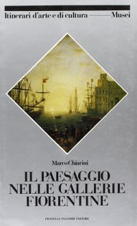Immagine copertina libro Il paesaggio nelle gallerie fiorentine