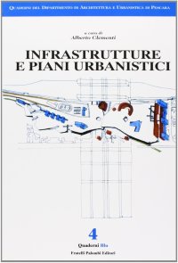 Immagine copertina libro Infrastrutture e piani urbanistici