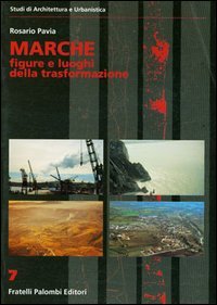 Immagine copertina libro Marche. Figure e luoghi della trasformazione