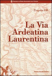 Immagine copertina libro La via Ardeatina Laurentina