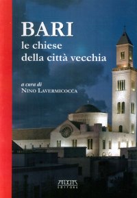 Immagine copertina libro Bari. Le Chiese della città vecchia