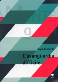 Immagine copertina libro L'avanguardia difficile
