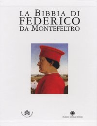 Immagine copertina libro La Bibbia di Federico da Montefeltro