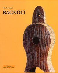 Immagine copertina libro Bruno Bagnoli. Forme di Terra di Fuoco di Colore