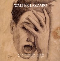 Immagine copertina libro Biala Podlaska n. 55930. Walter Lazzaro. Disegni del lager