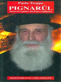 Immagine copertina libro Pignarûl. Storie di uomini e del fuoco epifanico