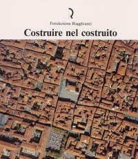 Immagine copertina libro Costruire nel costruito