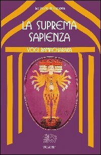 Immagine copertina libro La suprema sapienza. Lo Gnani yoga