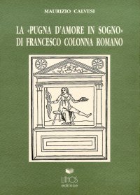 Immagine copertina libro La pugna d'amore in sogno di Francesco Colonna romano