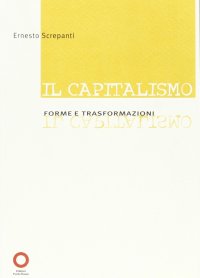 Immagine copertina libro Capitalismo. Forme e trasformazione
