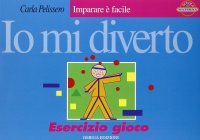 Immagine copertina libro Io mi diverto. Per la Scuola materna