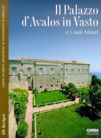Immagine copertina libro Il palazzo d'Avalos in Vasto e i suoi musei