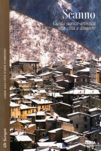 Immagine copertina libro Scanno. Guida storico-artistica alla città e dintorni