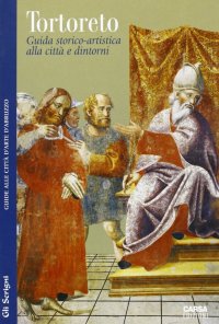 Immagine copertina libro Tortoreto. Guida storico-artistica alla città e dintorni