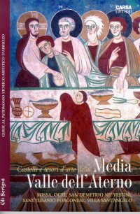 Immagine copertina libro Castelli e tesori d'arte della media valle dell'Aterno. Fossa, Ocre, S. Demetrio ne' Vestini, S. Eusanio Forconese, Villa S. Angelo