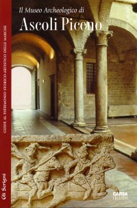 Immagine copertina libro Il Museo archeologico di Ascoli Piceno