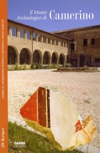Immagine copertina libro Il Museo archeologico di Camerino