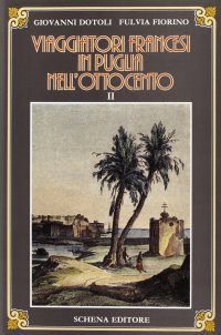 Immagine copertina libro Viaggiatori francesi in Puglia nell'800. Vol. 2
