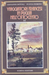 Immagine copertina libro Viaggiatori francesi in Puglia nell'800. Vol. 3